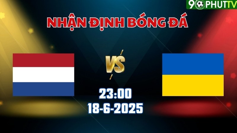 U21 Hà Lan - U21 Ukraine