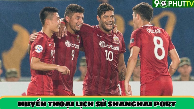 Cầu thủ huyền thoại lịch sử Shanghai Port FC